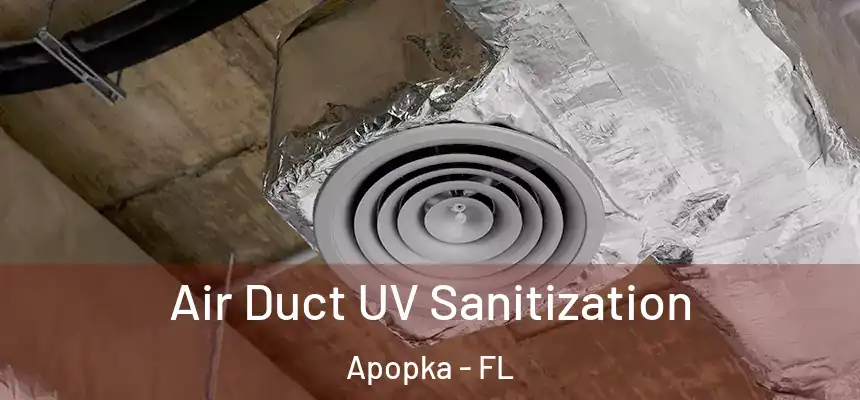  Air Duct UV Sanitization Apopka - FL