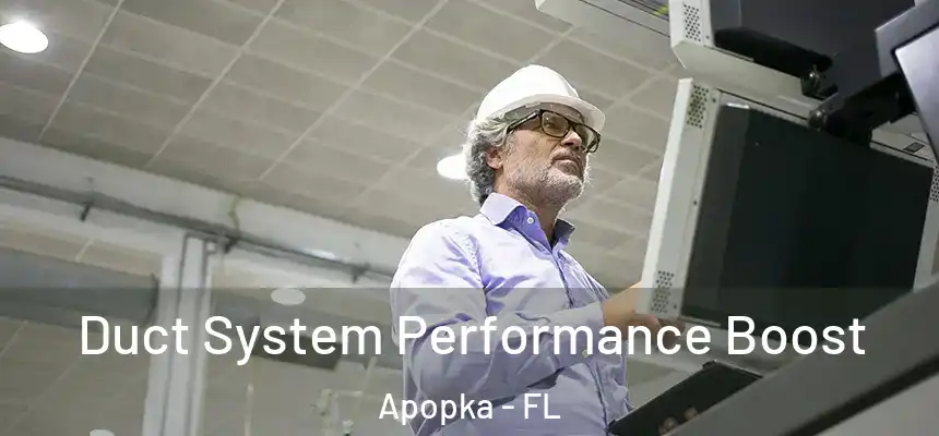  Duct System Performance Boost Apopka - FL